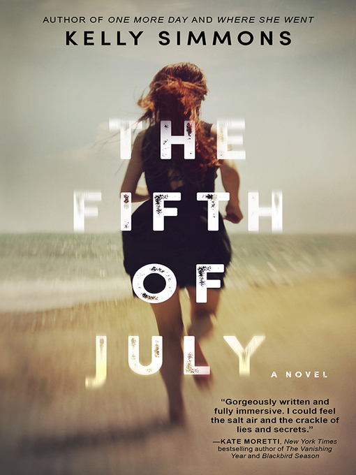 Title details for The Fifth of July by Kelly Simmons - Available
